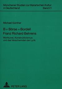 B = Börse + Bordell- Franz Richard Behrens
