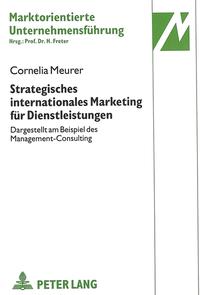 Strategisches internationales Marketing für Dienstleistungen
