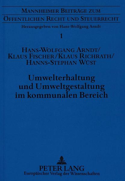 Umwelterhaltung und Umweltgestaltung im kommunalen Bereich