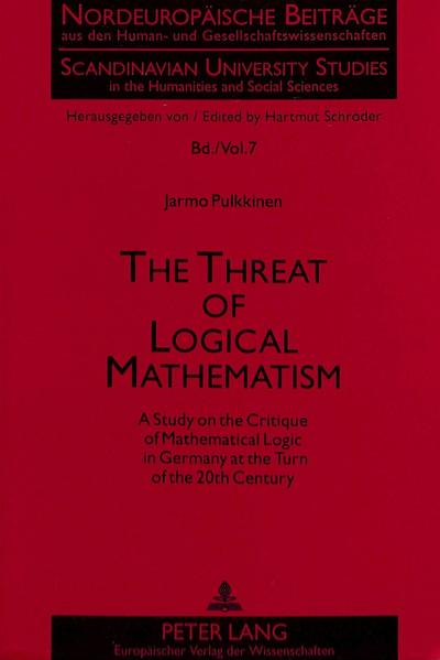 The Threat of Logical Mathematism