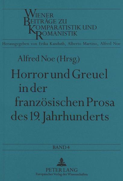 Horror und Greuel in der französischen Prosa des 19. Jahrhunderts