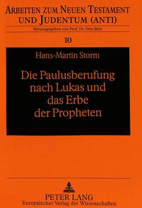 Die Paulusberufung nach Lukas und das Erbe der Propheten