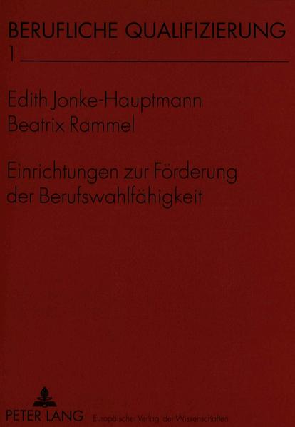 Einrichtungen zur Förderung der Berufswahlfähigkeit