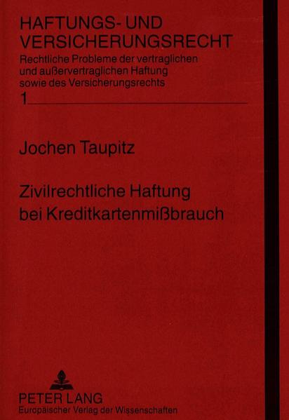 Zivilrechtliche Haftung bei Kreditkartenmißbrauch