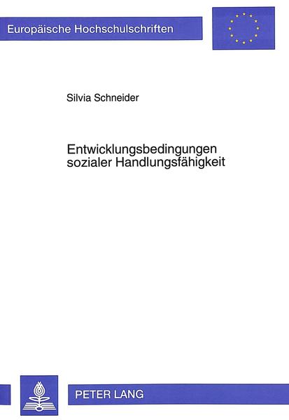 Entwicklungsbedingungen sozialer Handlungsfähigkeit