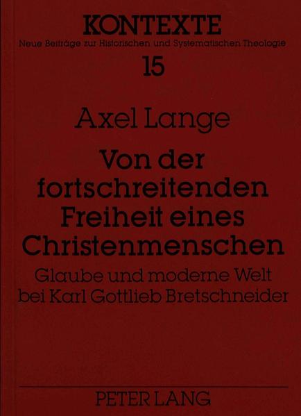 Von der fortschreitenden Freiheit eines Christenmenschen