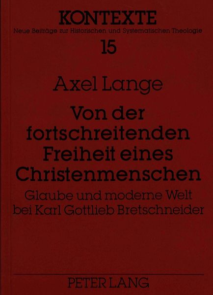 Von der fortschreitenden Freiheit eines Christenmenschen