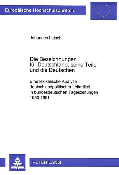 Die Bezeichnungen für Deutschland, seine Teile und die Deutschen
