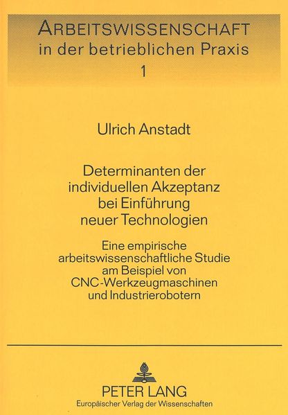 Determinanten der individuellen Akzeptanz bei Einführung neuer Technologien