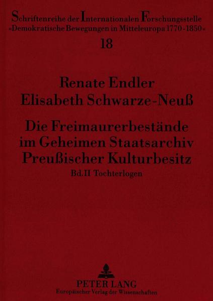 Die Freimaurerbestände im Geheimen Staatsarchiv Preußischer Kulturbesitz