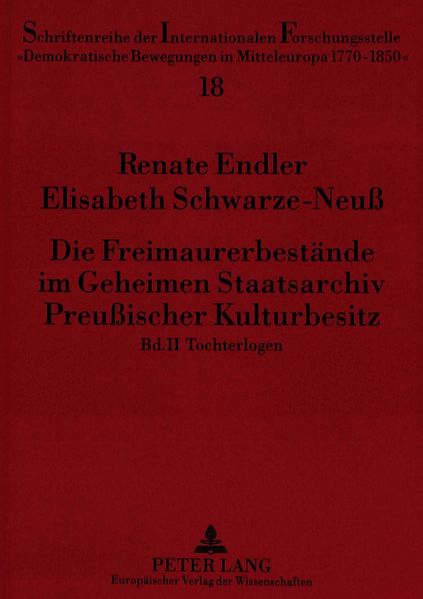 Die Freimaurerbestände im Geheimen Staatsarchiv Preußischer Kulturbesitz