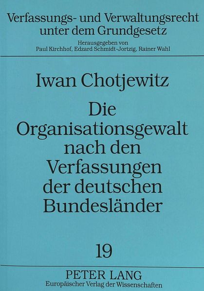 Die Organisationsgewalt nach den Verfassungen der deutschen Bundesländer