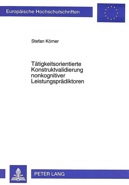 Tätigkeitsorientierte Konstruktvalidierung nonkognitiver Leistungsprädikatoren