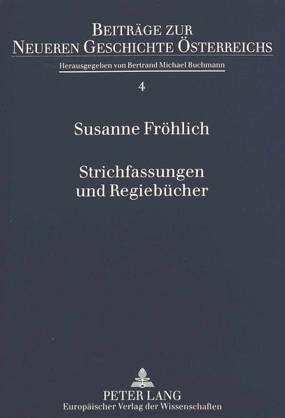 Strichfassungen und Regiebücher