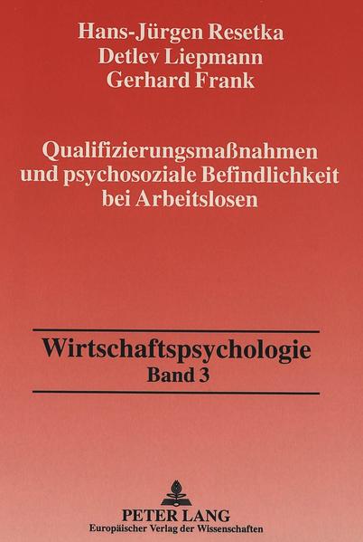 Qualifizierungsmaßnahmen und psychosoziale Befindlichkeit bei Arbeitslosen