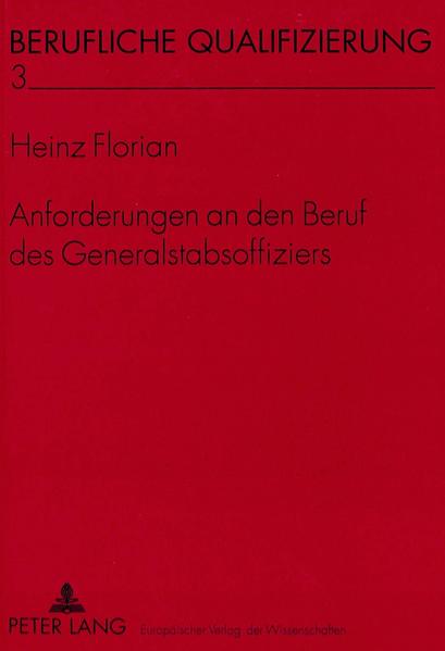 Anforderungen an den Beruf des Generalstabsoffiziers