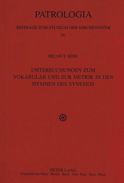 Untersuchungen zum Vokabular und zur Metrik in den Hymnen des Synesios