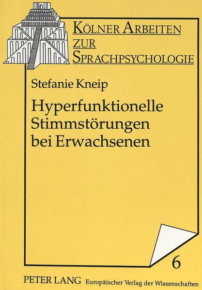 Hyperfunktionelle Stimmstörungen bei Erwachsenen