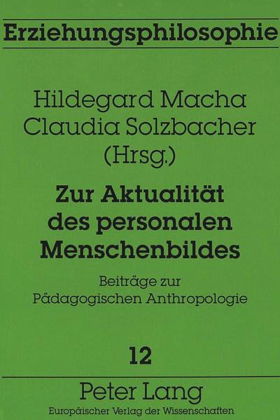 Zur Aktualität des personalen Menschenbildes
