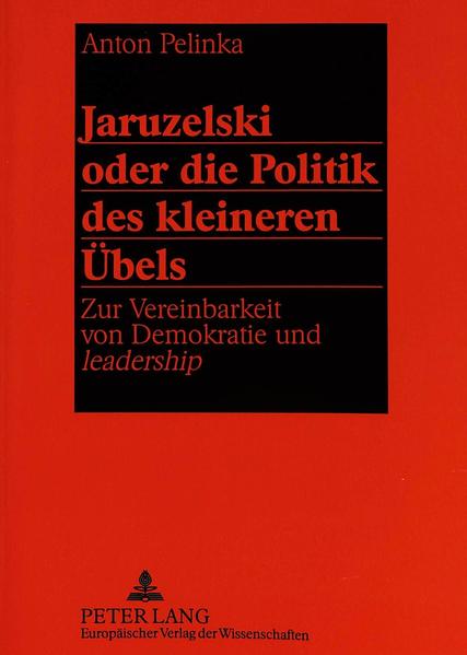 Jaruzelski oder die Politik des kleineren Übels