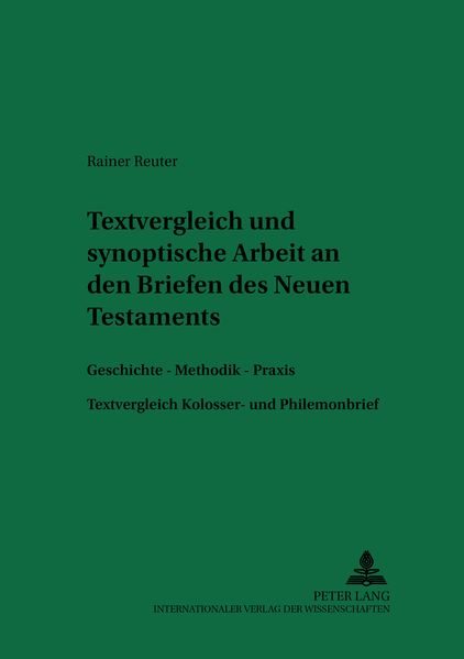Textvergleichende und synoptische Arbeit an den Briefen des Neuen Testaments