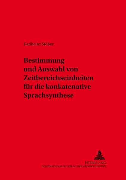 Bestimmung und Auswahl von Zeitbereichseinheiten für die konkatenative Sprachsynthese