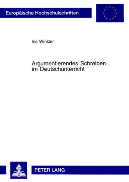 Argumentierendes Schreiben im Deutschunterricht
