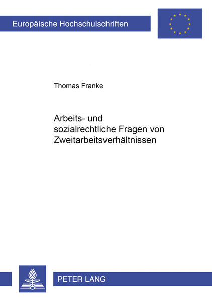 Arbeits- und sozialrechtliche Fragen von Zweitarbeitsverhältnissen