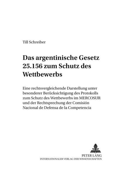 Das argentinische Gesetz 25.156 zum Schutz des Wettbewerbs
