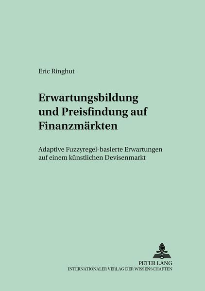 Erwartungsbildung und Preisfindung auf Finanzmärkten