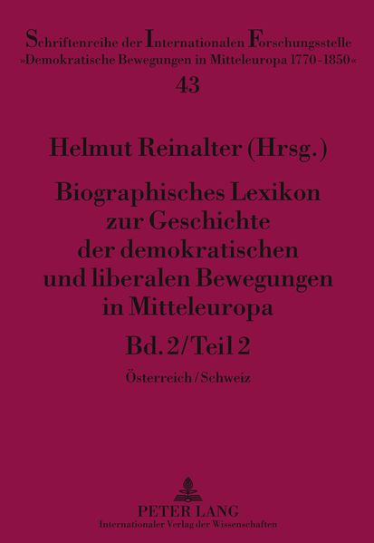 Biographisches Lexikon zur Geschichte der demokratischen und liberalen Bewegungen in Mitteleuropa