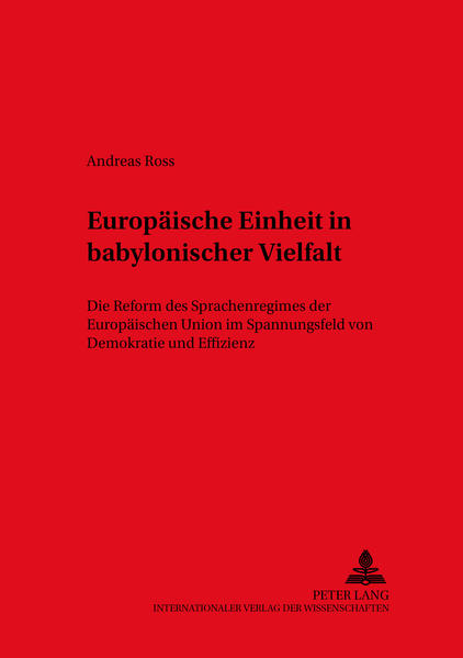 Europäische Einheit in babylonischer Vielfalt