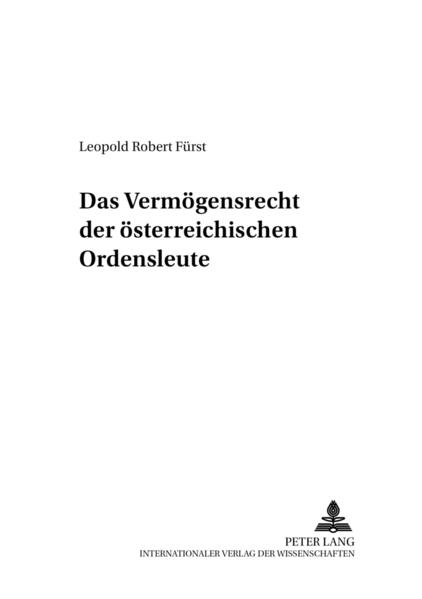 Das Vermögensrecht der österreichischen Ordensleute