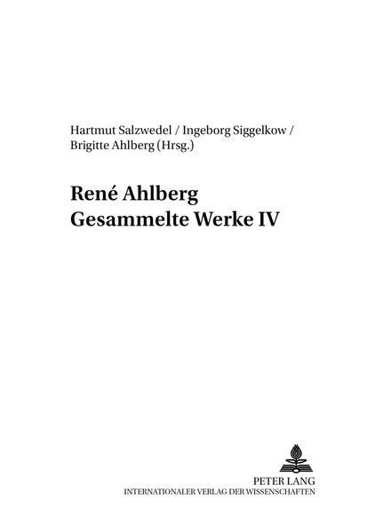 René Ahlberg- Gesammelte Werke IV