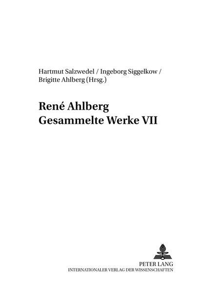 René Ahlberg- Gesammelte Werke VII