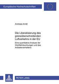 Die Liberalisierung des grenzüberschreitenden Luftverkehrs in der EU