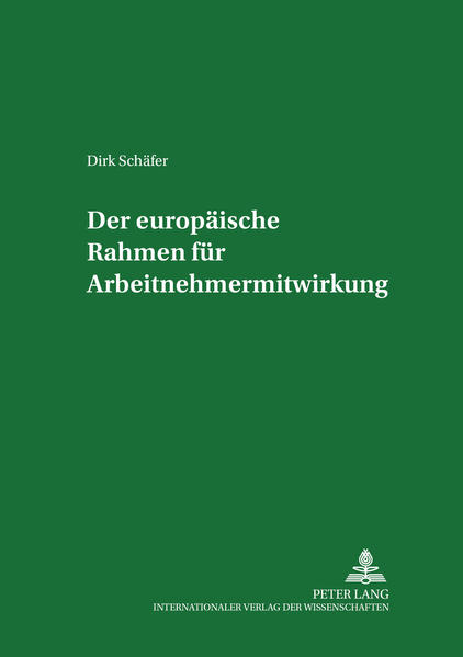 Der europäische Rahmen für Arbeitnehmermitwirkung