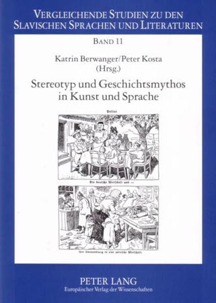 Stereotyp und Geschichtsmythos in Kunst und Sprache