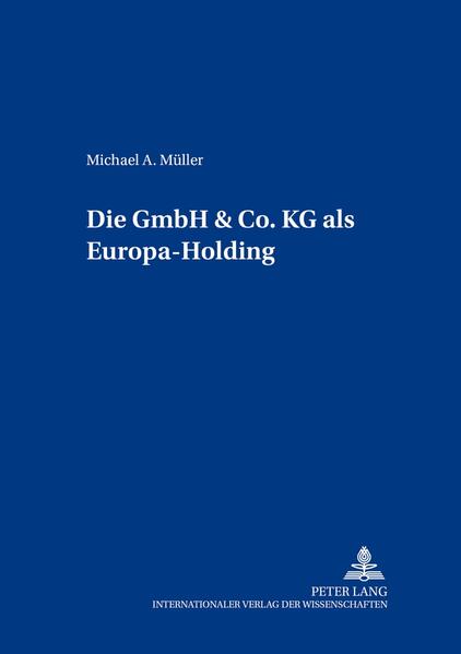 Die GmbH & Co. KG als Europa-Holding