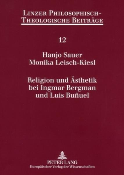 Religion und Ästhetik bei Ingmar Bergman und Luis Buñuel