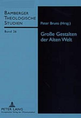 Große Gestalten der Alten Welt