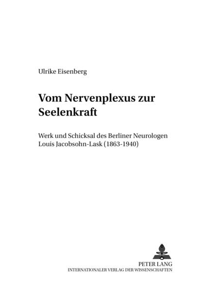Vom «Nervenplexus» zur «Seelenkraft»