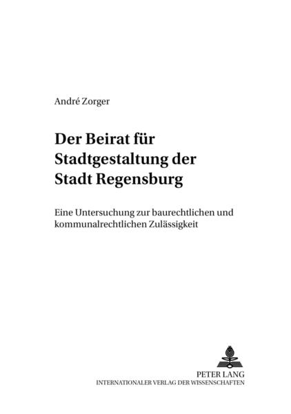 Der Beirat für Stadtgestaltung der Stadt Regensburg