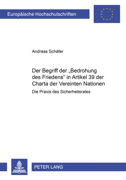 Der Begriff der «Bedrohung des Friedens» in Artikel 39 der Charta der Vereinten Nationen
