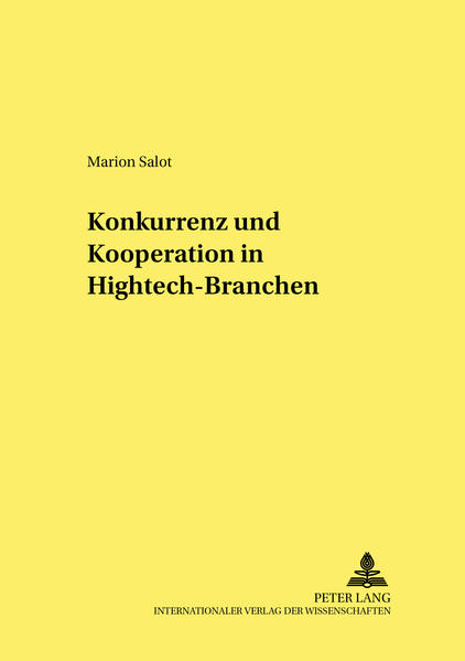 Konkurrenz und Kooperation in Hightech-Branchen