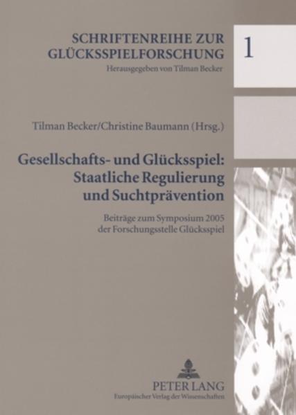 Gesellschafts- und Glücksspiel: Staatliche Regulierung und Suchtprävention