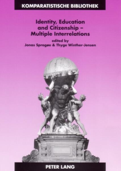 Identity, Education and Citizenship – Multiple Interrelations
