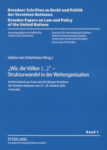 «Wir, die Völker(...)» – Strukturwandel in der Weltorganisation