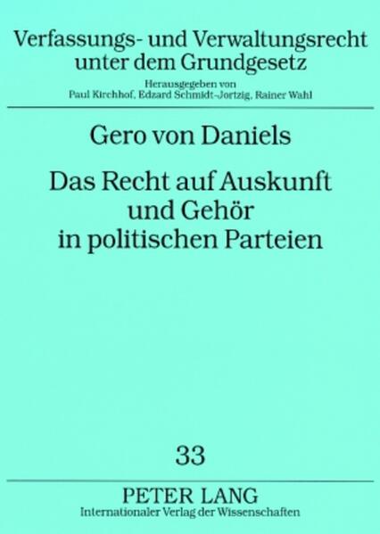 Das Recht auf Auskunft und Gehör in politischen Parteien