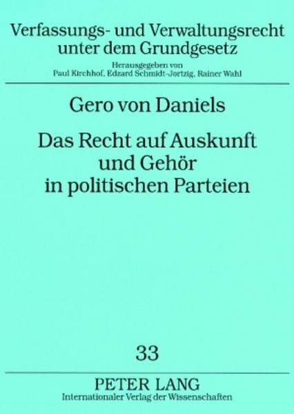 Das Recht auf Auskunft und Gehör in politischen Parteien